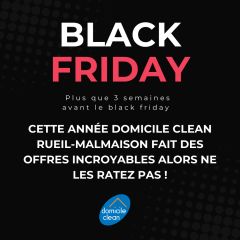 Profitez du Black Friday avec domicile Clean !